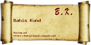 Bahis Kund névjegykártya
